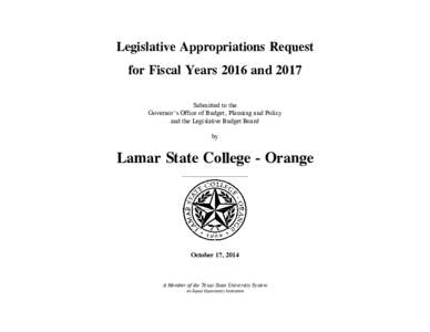 Legislative Appropriations Request for Fiscal Years 2016 and 2017 Submitted to the Governor’s Office of Budget, Planning and Policy and the Legislative Budget Board by