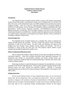 Engelstad School of Health Sciences Academic Program Review Dean Report Introduction The Engelstad School of Health Sciences (ESHS) is home to 78 full-time instructional
