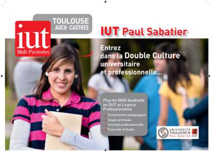 IUT Paul Sabatier Entrez dans la Double Culture universitaire et professionnelle…