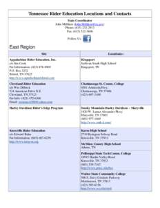 Tennessee Rider Education Locations and Contacts State Coordinator John Milliken ([removed]) Phone: ([removed]Fax: ([removed]Follow Us On ace