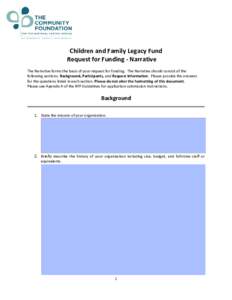 Children and Family Legacy Fund Request for Funding - Narrative The Narrative forms the basis of your request for funding. The Narrative should consist of the following sections: Background, Participants, and Request Inf