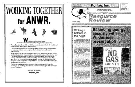 Arctic Refuge drilling controversy / North Slope Borough /  Alaska / Petroleum in the United States / Arctic National Wildlife Refuge / Trans-Alaska Pipeline System / Tongass National Forest / Arctic Slope Regional Corporation / NANA Regional Corporation / The Wilderness Society / Alaska / Alaska Native regional corporations / Energy in the United States