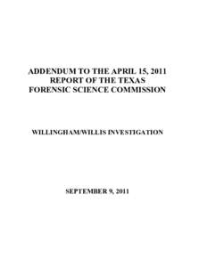 Fire / Safety / NFPA 921 / Fire marshal / Cameron Todd Willingham / Forensic science / Texas Forensic Science Commission / Arson / Fire investigation / Firefighting in the United States / Public safety