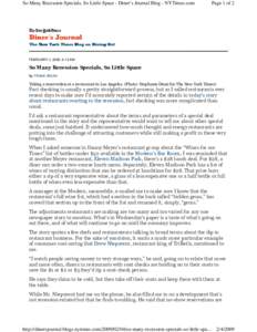 So Many Recession Specials, So Little Space - Diner’s Journal Blog - NYTimes.com  Page 1 of 2 FEBRUARY 4, 2009, 9:13 AM