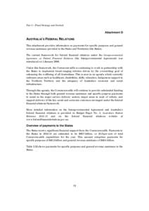 Part 3 – Fiscal Strategy and Outlook  Attachment D AUSTRALIA’S FEDERAL RELATIONS This attachment provides information on payments for specific purposes and general