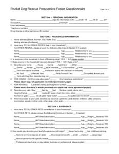 Rocket Dog Rescue Prospective Foster Questionnaire  Page 1 of 4 SECTION 1. PERSONAL INFORMATION Name: