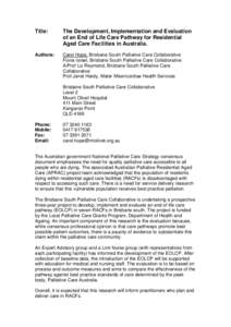 Title:  The Development, Implementation and Evaluation of an End of Life Care Pathway for Residential Aged Care Facilities in Australia.