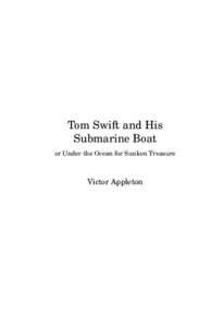 Tom Swift and His Submarine Boat or Under the Ocean for Sunken Treasure Victor Appleton
