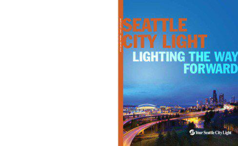 Seattle City Light • Annual Report[removed]Fifth Avenue, Suite 3200