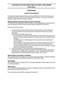 AUSTRALIAN SUICIDE PREVENTION ADVISORY COUNCIL COMMUNIQUE 10 March 2010 Meeting The Australian Suicide Prevention Advisory Council (ASPAC) met for the fifth time since its inception in September 2008, on the 10 March 201
