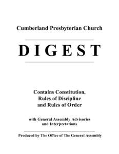 Cumberland Presbyterian Church  DIGEST Contains Constitution, Rules of Discipline and Rules of Order