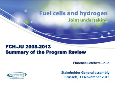 FCH-JU[removed]Summary of the Program Review Florence Lefebvre-Joud FCH JU Scientific Committee