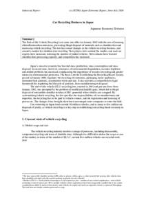 Industrial Report  (c) JETRO Japan Economic Report, June-July 2006 Car Recycling Business in Japan Japanese Economy Division