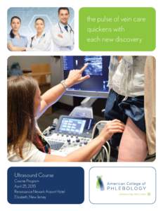 the pulse of vein care quickens with each new discovery Ultrasound Course Course Program