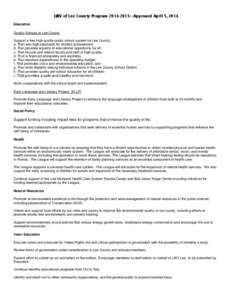 LWV of Lee County Program[removed]—Approved April 5, 2014 Education Quality Schools in Lee County Support a free high quality public school system for Lee County: a. That sets high standards for student achievement; b