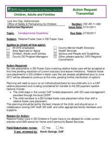 Action Request Transmittal Children, Adults and Families Lois Ann Day, Administrator Office of Safety & Permanency for Children