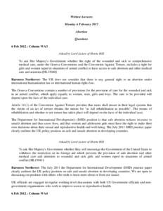 Written Answers Monday 6 February 2012 Abortion Questions 6 Feb 2012 : Column WA3 Asked by Lord Lester of Herne Hill