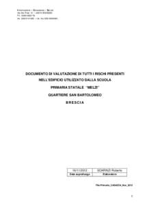 Informazione – Consulenza – Servizi Via Dei Prati, 31 – 25073 BOVEZZO P.I[removed]tel[removed] – tel. fax[removed]DOCUMENTO DI VALUTAZIONE DI TUTTI I RISCHI PRESENTI