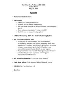 North Carolina Pavilion at BIO 2015 Jordan Room May 21, 2015 Agenda  Welcome and Introductions