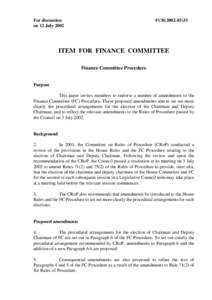 For discussion on 12 July 2002 FCR[removed]ITEM FOR FINANCE COMMITTEE