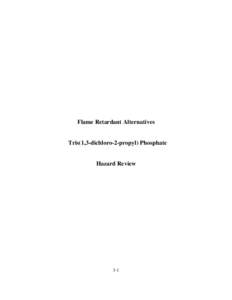 Tris(1,3-dichloro-2-propyl) Phosphate Hazard Review: Environmental Profiles of Chemical Flame-Retardant Alternatives for Low-Density Polyurethane Foam - Volume 2.