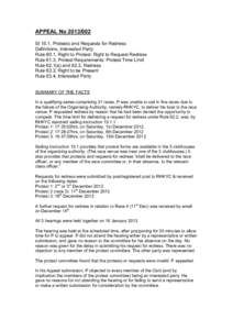 APPEAL No[removed]SI 15.1, Protests and Requests for Redress Definitions, Interested Party Rule 60.1, Right to Protest: Right to Request Redress Rule 61.3, Protest Requirements: Protest Time Limit Rule 62.1(a) and 62.2,