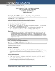 HERTOG POLITICAL STUDIES PROGRAM 2012 SUMMER FELLOWSHIP WEEK 5 – BIOETHICS Washington, DC Section 3 – Daniel DiSalvo, professor, City College of New York-CUNY Monday, July 2, 2011— Bioethics