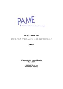 PROGRAM FOR THE PROTECTION OF THE ARCTIC MARINE ENVIRONMENT PAME  Working Group Meeting Report