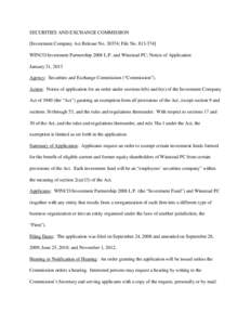 SECURITIES AND EXCHANGE COMMISSION [Investment Company Act Release No[removed]; File No[removed]WINCO Investment Partnership 2008 L.P. and Winstead PC; Notice of Application January 31, 2013 Agency: Securities and Exchan