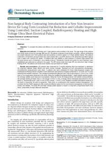 Non-Surgical Body Contouring: Introduction of a New Non-Invasive Device for Long-Term Localized Fat Reduction and Cellulite Improvement Using Controlled, Suction Coupled, Radiofrequency Heating and High Voltage Ultra-Sho