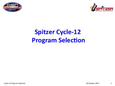 Spitzer	Cycle-12		 Program	Selec5on Cycle-12	Program	Selec7on