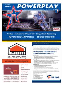 [removed]Ausgabe 13 Freitag, 13. Dezember 2013, 20 Uhr - Eissporthalle Ravensburg  Ravensburg Towerstars - EC Bad Nauheim