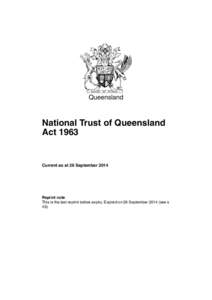 Queensland  National Trust of Queensland Act[removed]Current as at 26 September 2014