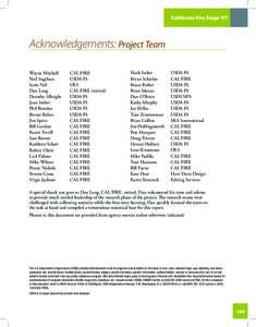 California Fire Siege ‘07  Acknowledgements: Project Team Wayne Mitchell 	 Neil Sugihara 	 Scott Vail