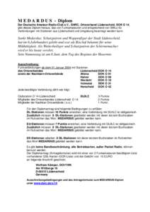 M E D A R D U S - Diplom Der Deutsche Amateur-Radio-Club e.V., DARC, Ortsverband Lüdenscheid, DOK O 14, gibt dieses Diplom heraus, das von Funkamateuren und entsprechend von SWLs für