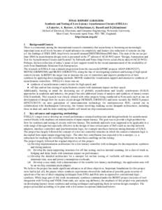 FINAL REPORT (GR/S12036) Synthesis and Testing of Low-Latency Asynchronous Circuits (STELLA) A.Yakovlev, A. Bystrov, A.M.Koelmans, G. Russell and D.J.Kinniment (School of Electrical, Electronic and Computer Engineering, 