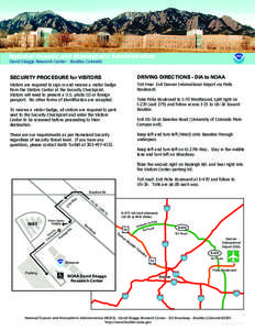 National Oceanic and Atmospheric Administration David Skaggs Research Center - Boulder, Colorado SECURITY PROCEDURE for VISITORS  DRIVING DIRECTIONS - DIA to NOAA