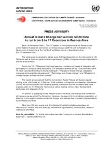 UNITED NATIONS NATIONS UNIES FRAMEWORK CONVENTION ON CLIMATE CHANGE - Secretariat CONVENTION - CADRE SUR LES CHANGEMENTS CLIMATIQUES - Secrétariat For use of the media only; not an official document.