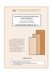 Philippine Institute for Development Studies Surian sa mga Pag-aaral Pangkaunlaran ng Pilipinas Innovation in the Automotive Sector of the Philippines Francis Mark A. Quimba