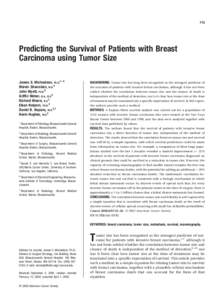 713  Predicting the Survival of Patients with Breast Carcinoma using Tumor Size James S. Michaelson, Ph.D.1– 4 Melvin Silverstein, M.D.5