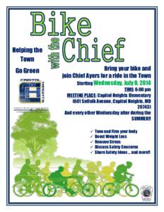 Helping the Town Go Green Bring your bike and join Chief Ayers for a ride in the Town