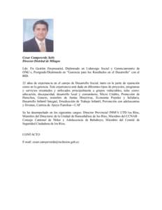 Cesar Campoverde Solis Director Distrital de Milagro Ldo. En Gestión Empresarial, Diplomado en Liderazgo Social y Gerenciamiento de ONG´s, Postgrado/Diplomado en “Gerencia para los Resultados en el Desarrollo” con 