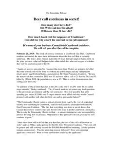 For Immediate Release  Deer cull continues in secret! How many deer have died? Will White-tail deer be killed? Will more than 30 deer die?