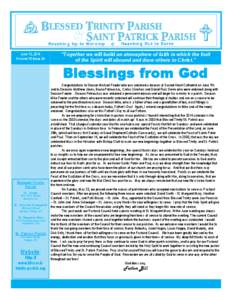 June 15, 2014 Volume 16 Issue 24 “Together we will build an atmosphere of faith in which the fruit of the Spirit will abound and draw others to Christ.”