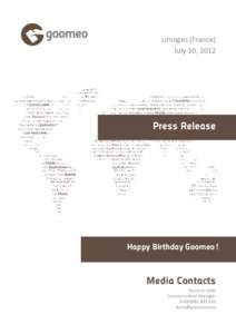 Limoges (France) July 10, 2012 Press Release  Happy Birthday Goomeo!