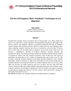 The Art of Deception: Best “Academic” Techniques in Lie Detection Reza Jelveh Hellenic American University Manchester, New Hampshire, USA