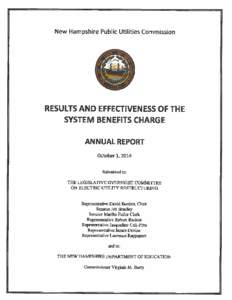 New Hampshire Public Utilities Commission  RESULTS AND EFFECTIVENESS OF THE SYSTEM BENEFITS CHARGE ANNUAL REPORT October 1, 2014