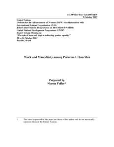 EGM/Men-Boys-GE/2003/EP.9 9 October 2003 United Nations Division for the Advancement of Women (DAW) in collaboration with International Labour Organization (ILO) Joint United Nations Programmes on HIV/AIDS (UNAIDS)