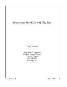 Integrating WordNet with NL-Soar  Deryle Lonsdale Department of Linguistics Brigham Young University Provo, UT 84602