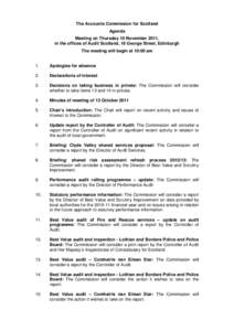 The Accounts Commission for Scotland Agenda Meeting on Thursday 10 November 2011, in the offices of Audit Scotland, 18 George Street, Edinburgh The meeting will begin at 10:00 am